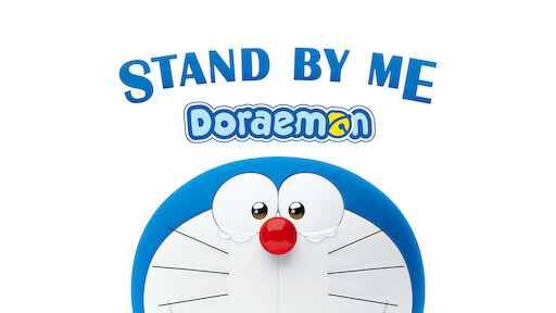 Watch Stand By Me Doraemon 2 Netflix Official Site